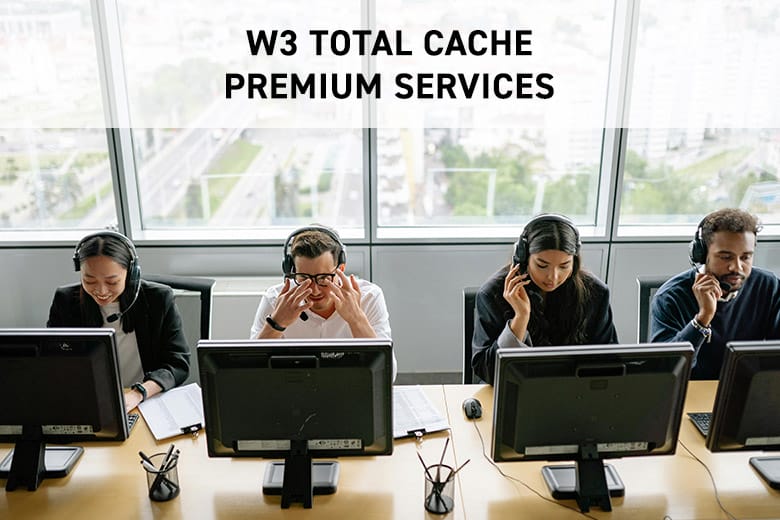 W3 Total Cache Premium Services